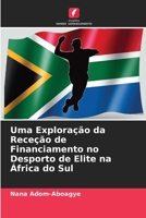Uma Exploração da Receção de Financiamento no Desporto de Elite na África do Sul (Portuguese Edition) 6208394759 Book Cover