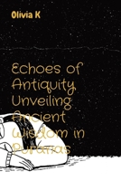 Echoes of Antiquity Unveiling Ancient Wisdom in Puranas 8196837402 Book Cover