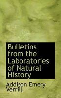 Bulletins From the Laboratories of Natural History 1022148389 Book Cover