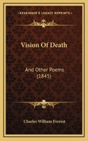 Vision Of Death: And Other Poems 1167188721 Book Cover