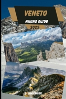 VENETO HIKING GUIDE 2025 (Voyage 2025: The Ultimate Travel Guide) B0F27NFKGT Book Cover