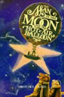 The Man in the Moon and His Hot Air Balloon 156924832X Book Cover