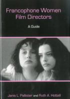 Francophone Women Film Directors: A Sequel 1611472954 Book Cover