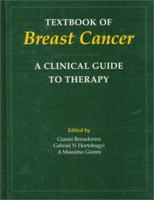 Textbook of Breast Cancer: A Clinical Guide to Therapy, Third Edition 1853173487 Book Cover
