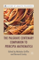 The Palgrave Centenary Companion to Principia Mathematica 1349466115 Book Cover