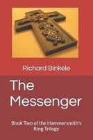 The Messenger: Book Two of the Hammersmith's Ring Trilogy B0DPKW5JBS Book Cover
