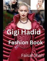 Gigi Hadid: Fashion Book B0C6BWWCL8 Book Cover