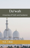 Da'wah: A Journey of Faith and Guidance B0DLT3CQ63 Book Cover