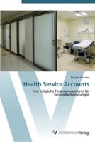 Health Service Accounts 3639448960 Book Cover