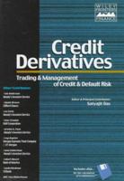 Credit Derivatives: Trading & Management of Credit & Default Risk (Wiley Frontiers in Finance) 0471248568 Book Cover