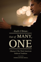 Out of Many, One: Obama and the Third American Political Tradition 022604162X Book Cover