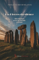 Les Pierres du silence: Miscellanées pour un monde exténué (French Edition) 2386750272 Book Cover