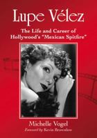 Lupe Velez 078646139X Book Cover