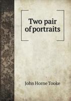 Two Pair of Portraits 1014560462 Book Cover