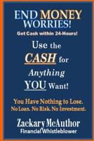 Get Cash within 24 Hours: No Loans. No Investment. No Risk. 1730719090 Book Cover