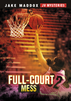 Full-court Mess 1663920265 Book Cover