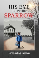 His Eye Is On The Sparrow 1637462530 Book Cover