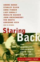 Staring Back: The Disability Experience from the Inside Out 0452279135 Book Cover