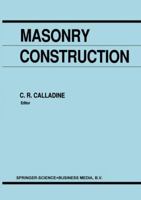 Masonry Construction: Structural Mechanics and Other Aspects 0792318463 Book Cover