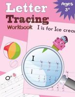 Letter Tracing Workbook: Kindergarten Tracing Workbook 1548022632 Book Cover