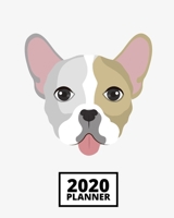 2020 Planner: Dog 1-Year Daily, Weekly and Monthly Organizer With Calendar, Gifts For Dog Lovers And Owners, Women, Men, Adults and Kids (8 x 10) 1671633210 Book Cover