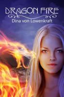Dragon Fire 1606192914 Book Cover
