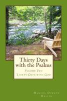Thirty Days with the Psalms: Vol Two of Thirty Days with God Series 148401409X Book Cover