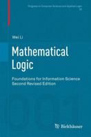 Mathematical Logic: Foundations for Information Science 3034808615 Book Cover