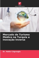Mercado de Turismo M?dico na Turquia e Inova??o Inversa 6205857618 Book Cover