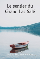 Le sentier du Grand Lac Salé 9357336192 Book Cover