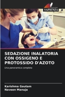 SEDAZIONE INALATORIA CON OSSIGENO E PROTOSSIDO D'AZOTO: Una panoramica completa 6206004740 Book Cover