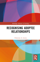 Recognising Adoptee Relationships 0367494949 Book Cover