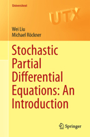 Stochastic Partial Differential Equations: An Introduction 3319223534 Book Cover