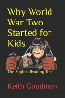 Why World War Two Started for Kids: The English Reading Tree B0CQNY2796 Book Cover