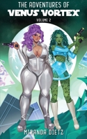 The Adventures of Venus Vortex: Volume 2 B0GPHM7VNF Book Cover