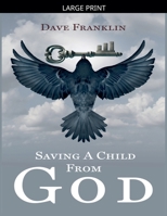 Saving a Child from God B0GKG6XCH4 Book Cover