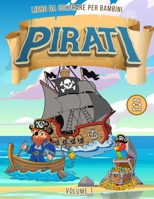 Pirati Libro da Colorare per Bambini dai 4-8 Anni - Vol. 1 B08GV8ZTWS Book Cover