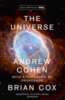 The Universe: The book of the BBC TV series presented by Professor Brian Cox 0008389357 Book Cover