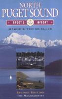 North Puget Sound: Afoot and Afloat (Afoot & Afloat) 0898864356 Book Cover
