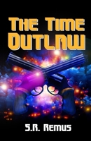 The Time Outlaw 1786959089 Book Cover