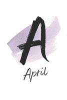 April: Stylish monogram personalized dot grid journal for women & girls to write in. Features YOUR name. 1695570758 Book Cover