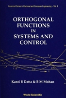 Orthogonal Functions in Systems and Control 9810218893 Book Cover