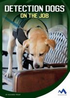 Detection Dogs on the Job 1503816117 Book Cover