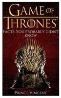 Game of Thrones Facts You Probably Didn't Know 1796764213 Book Cover