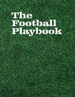The Football Playbook: blank field diagrams for drawing plays, creating drills, and writing notes, 100 pages, 8.5 x 11 inches 1671186729 Book Cover