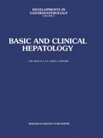 Basic and Clinical Hepatology (Developments in Gastroenterology) 9400982186 Book Cover