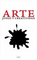 Arte: Juego y Creatividad 8415458029 Book Cover