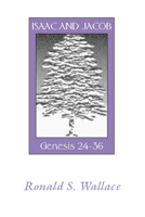 Isaac and Jacob: Genesis 24-36 0840758537 Book Cover