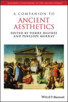 A Companion to Ancient Aesthetics 1444337645 Book Cover