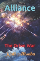 Alliance: The Orion War 1549650432 Book Cover